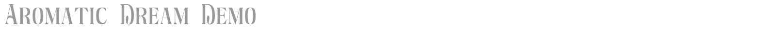 Aromatic Dream font preview
